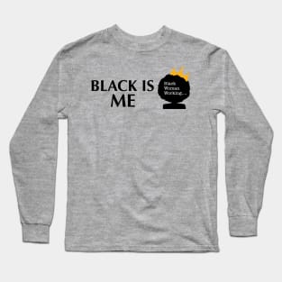 Black Is Me Long Sleeve T-Shirt